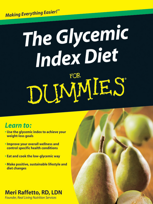 Title details for The Glycemic Index Diet For Dummies by Meri Raffetto - Available